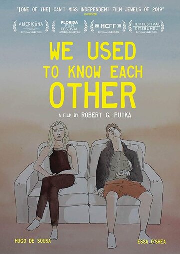 We Used To Know Each Other (2019)